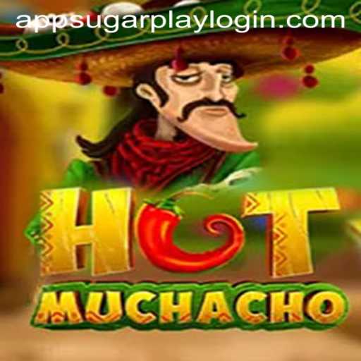 HotMuchacho: A Sugarplay Adventure