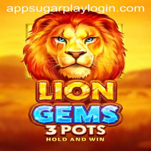 Exploring the Thrilling World of LionGems3pots: A Sugarplay Adventure